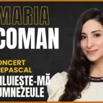 Concert Maria Coman Miluiește-mă, Dumnezeule 2025