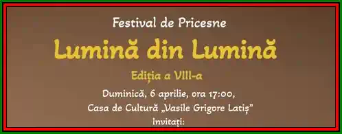 Festivalul de pricesne Lumină din Lumină aprilie 2025 Târgu Lăpuș