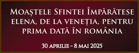 Pelerinaj Aducerea moaștelor Sfintei Elena la Mănăstirea Pantocrator 2025